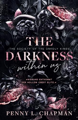 The Darkness within us: Niemand entkommt der Hollow Crest Elite! (The Society of the Unholy Kings)