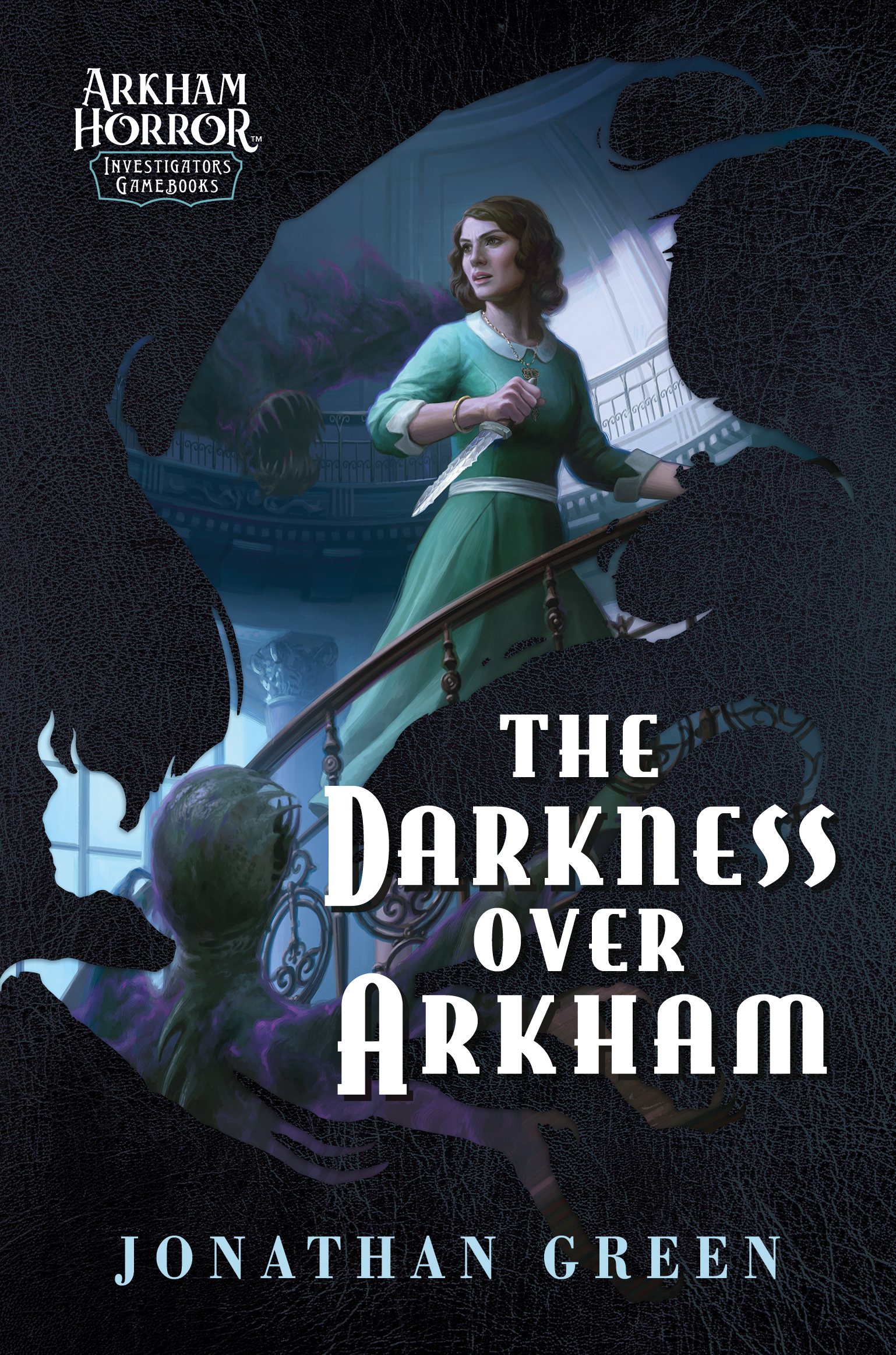 The Darkness Over Arkham: An Arkham Horror Investigators Gamebook