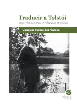 Traducir a Tolstói: Viaje emocional a Yásnaia Poliana