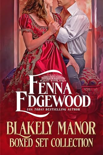 The Blakeley Manor Box Set: A Steamy Regency Romance Complete Series