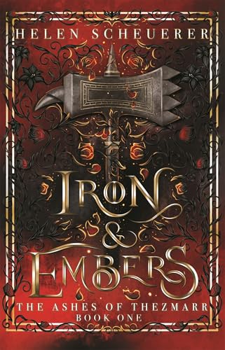 Iron & Embers (The Ashes of Thezmarr #1)