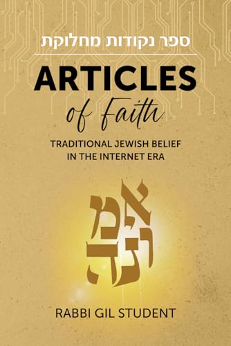 Articles of Faith: Traditional Jewish Belief in the Internet Era