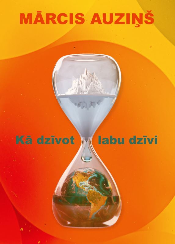 Kā dzīvot labu dzīvi