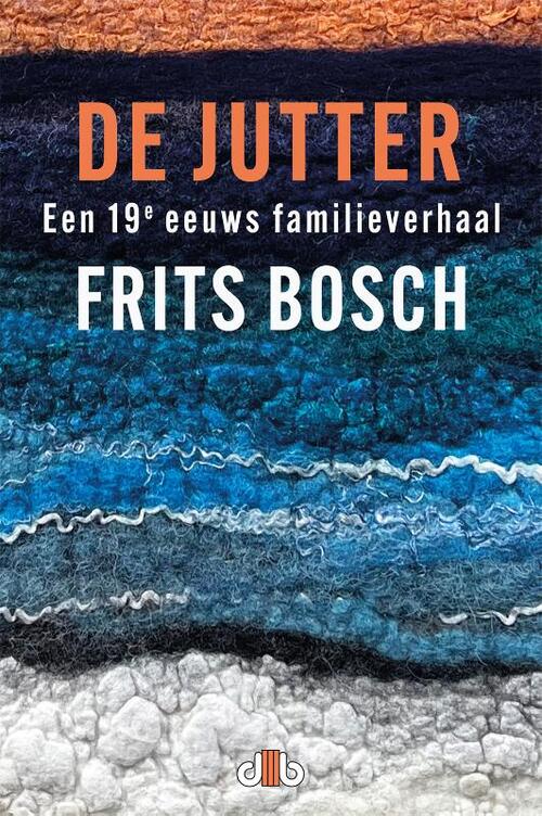 De Jutter - Een 19e eeuws familieverhaal