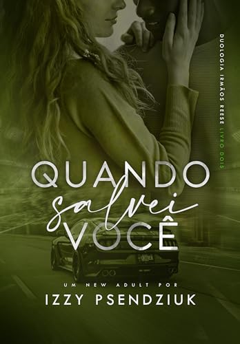 Quando Salvei Você (IRMÃOS REESE Livro 2)