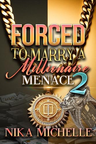 Forced To Marry A Millionaire Menace 2