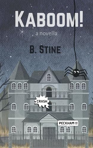 Kaboom!: A Novella