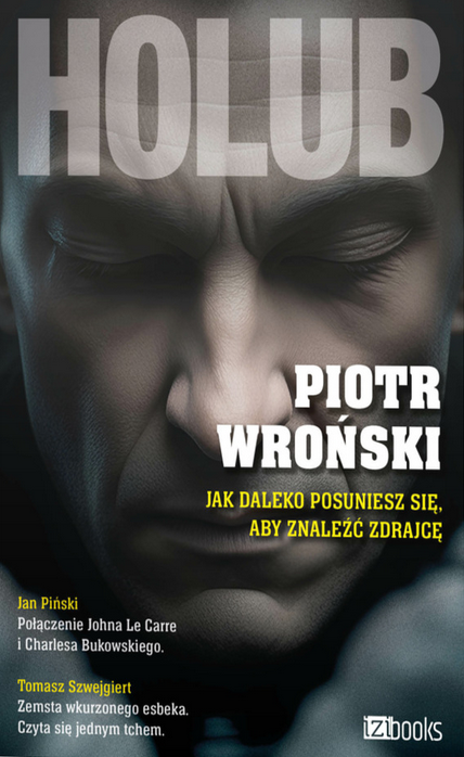 Holub. Jak daleko posuniesz się, aby znaleźć zdrajcę