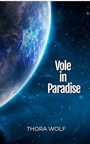 Vole in Paradise: A Sci-Fi Mystery
