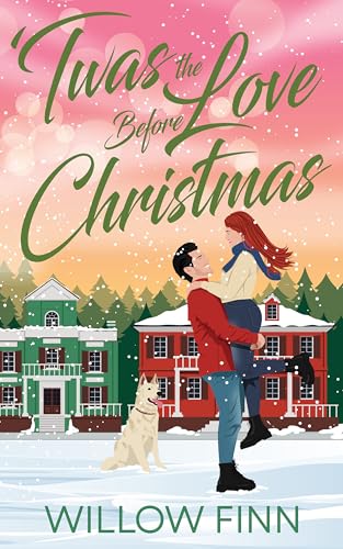 'Twas the Love Before Christmas: Second Chance Holiday Romance