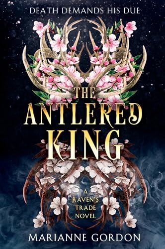 The Antlered King (The Raven’s Trade #2)
