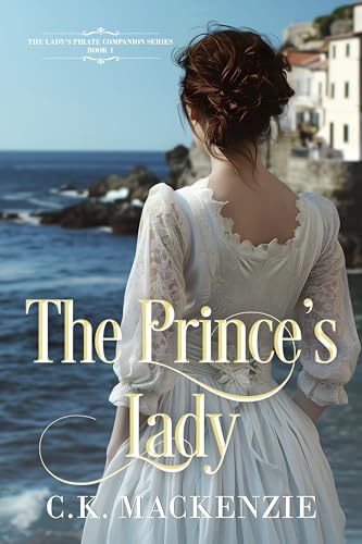 The Prince's Lady: A Lovable Rogue Regency Romance