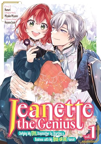 Jeanette the Genius: Defying My Evil Stepmother by Starting a Business with My Ride-or-Die Fiancé! (Manga) Volume 1