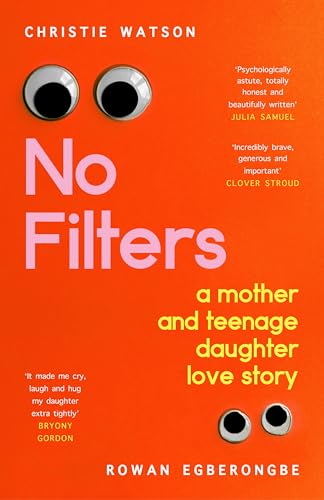 No Filters: a mother and teenage daughter love story