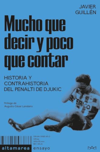 Mucho que decir y poco que contar: Historia y contrahistoria del penalti de Djukic