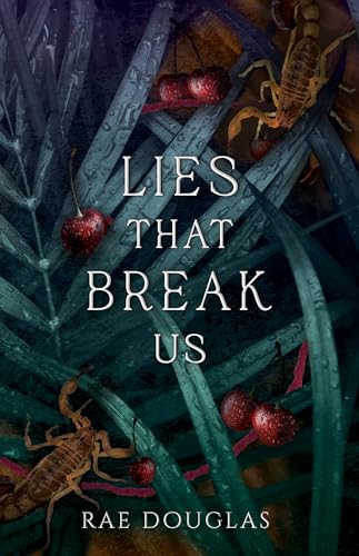 Lies That Break Us