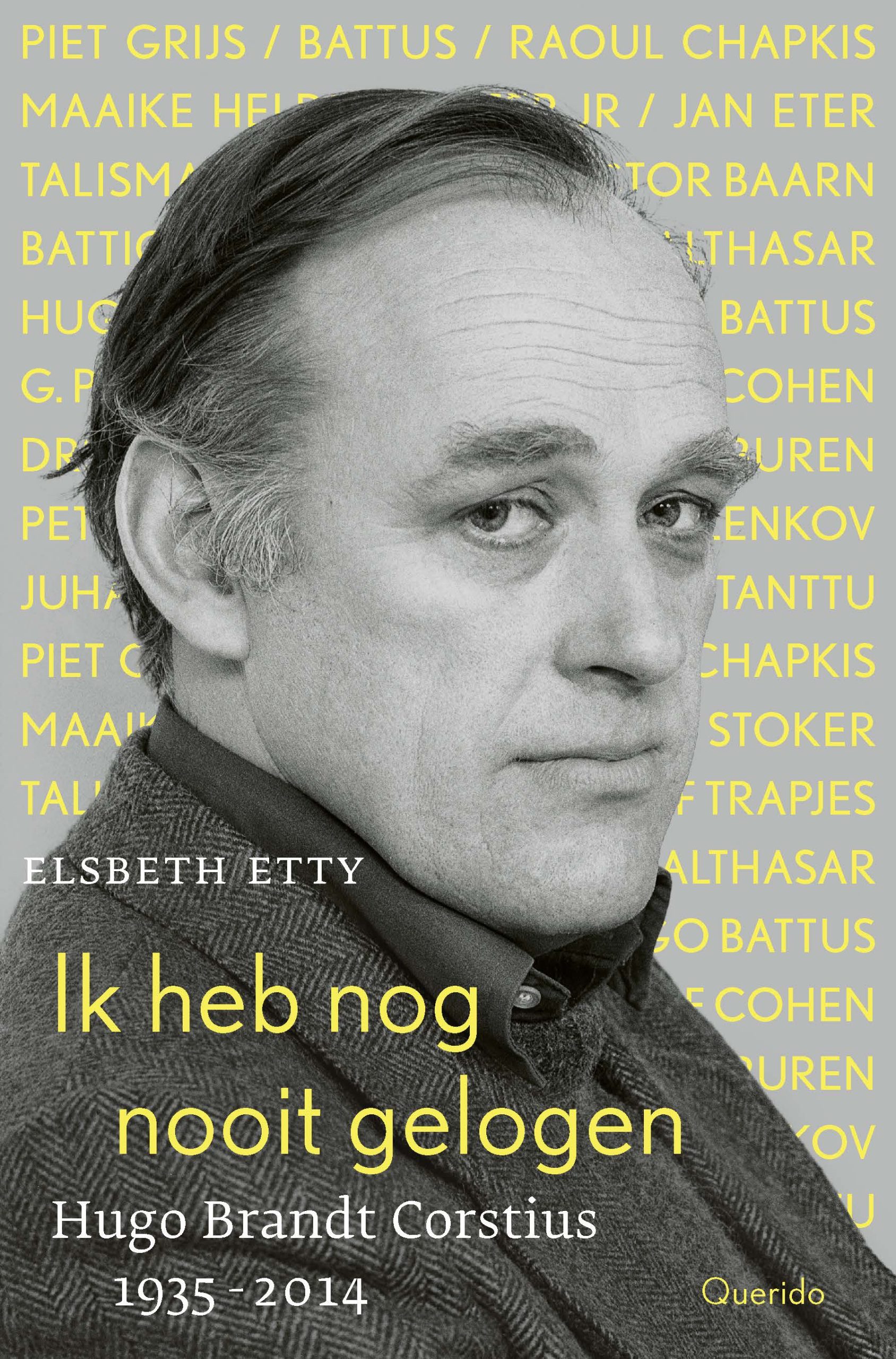 Ik Heb Nog Nooit Gelogen: Hugo Brandt Corstius 1935-2014