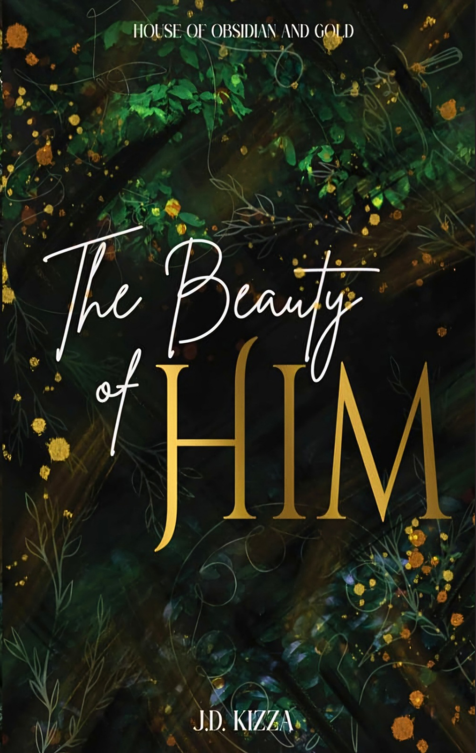 The Beauty Of Him