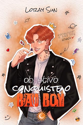 OBJETIVO: CONQUISTE O BAD BOY