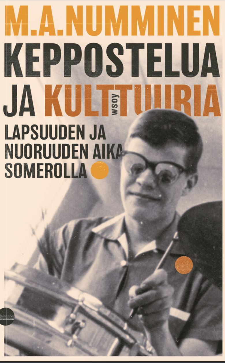 Keppostelua ja kulttuuria. Lapsuuden ja nuoruuden aika Somerolla.