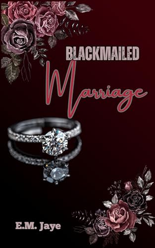 Blackmailed Marriage: Bound by Obsession Book One