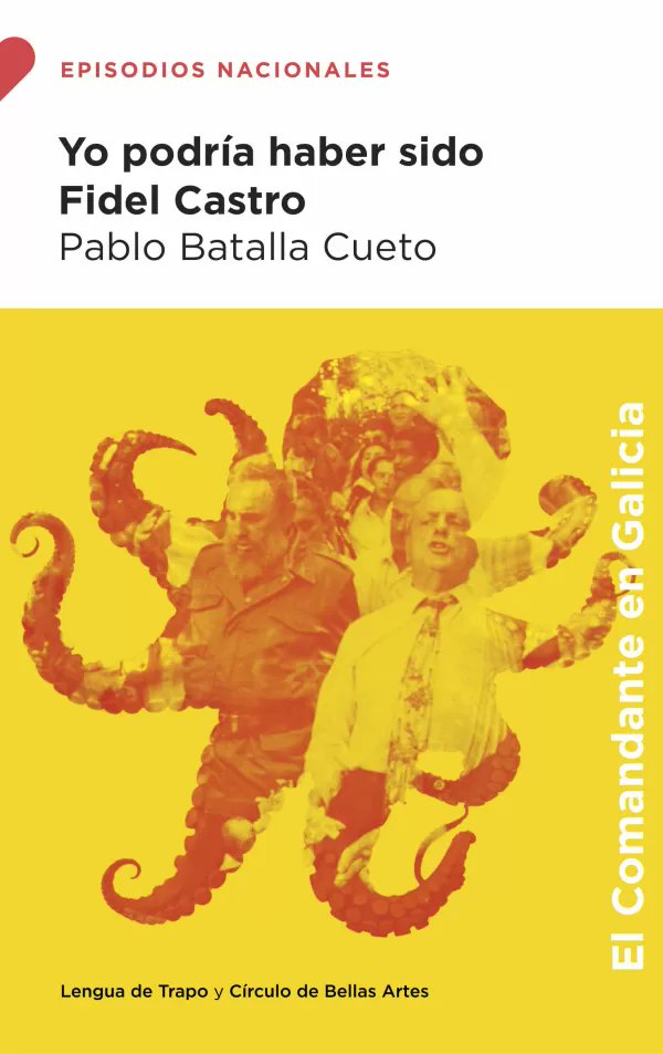 Yo podría haber sido Fidel Castro book cover