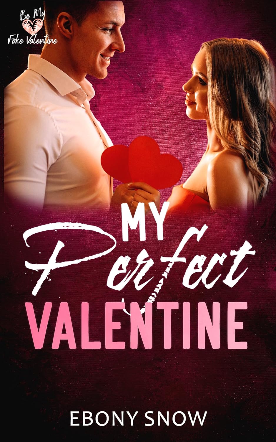 Be My Fake Valentine book cover 2