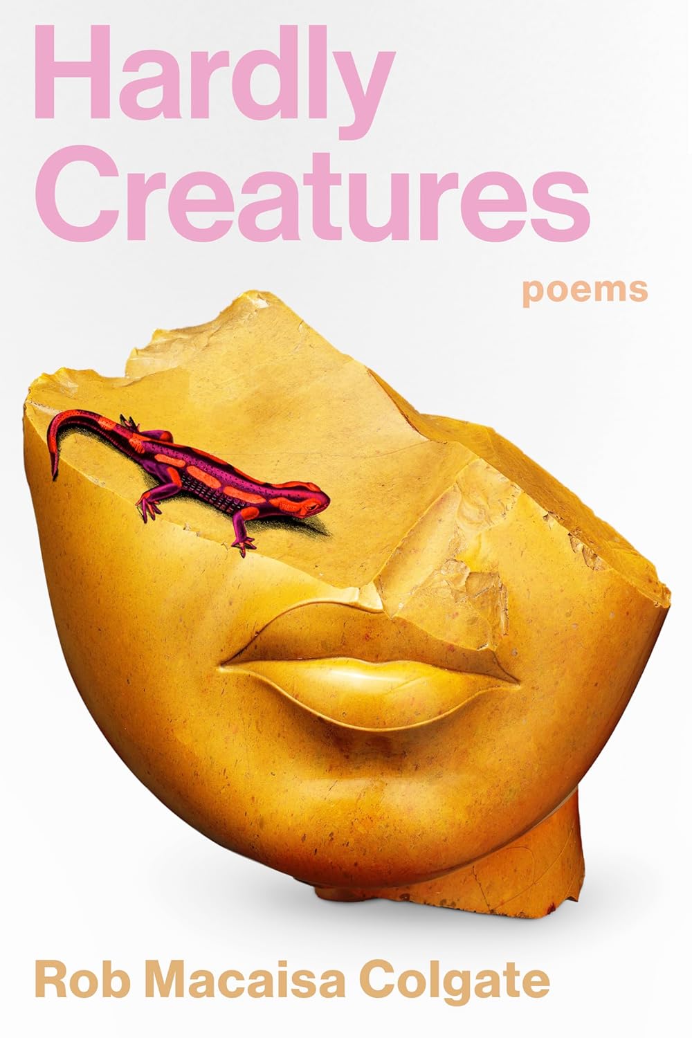 Hardly Creatures: Poems