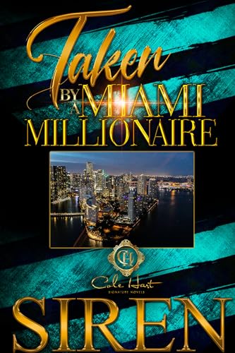 Taken By A Miami Millionaire book cover