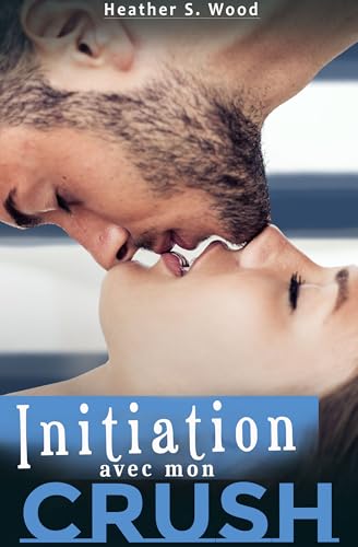 Initiation avec mon Crush