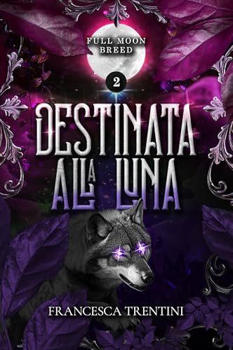 Destinata alla luna (Full Moon Breed)