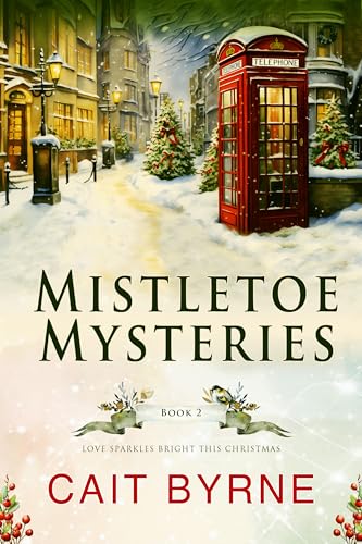 Mistletoe Mysteries Book 2: Love Sparkles Bright this Christmas