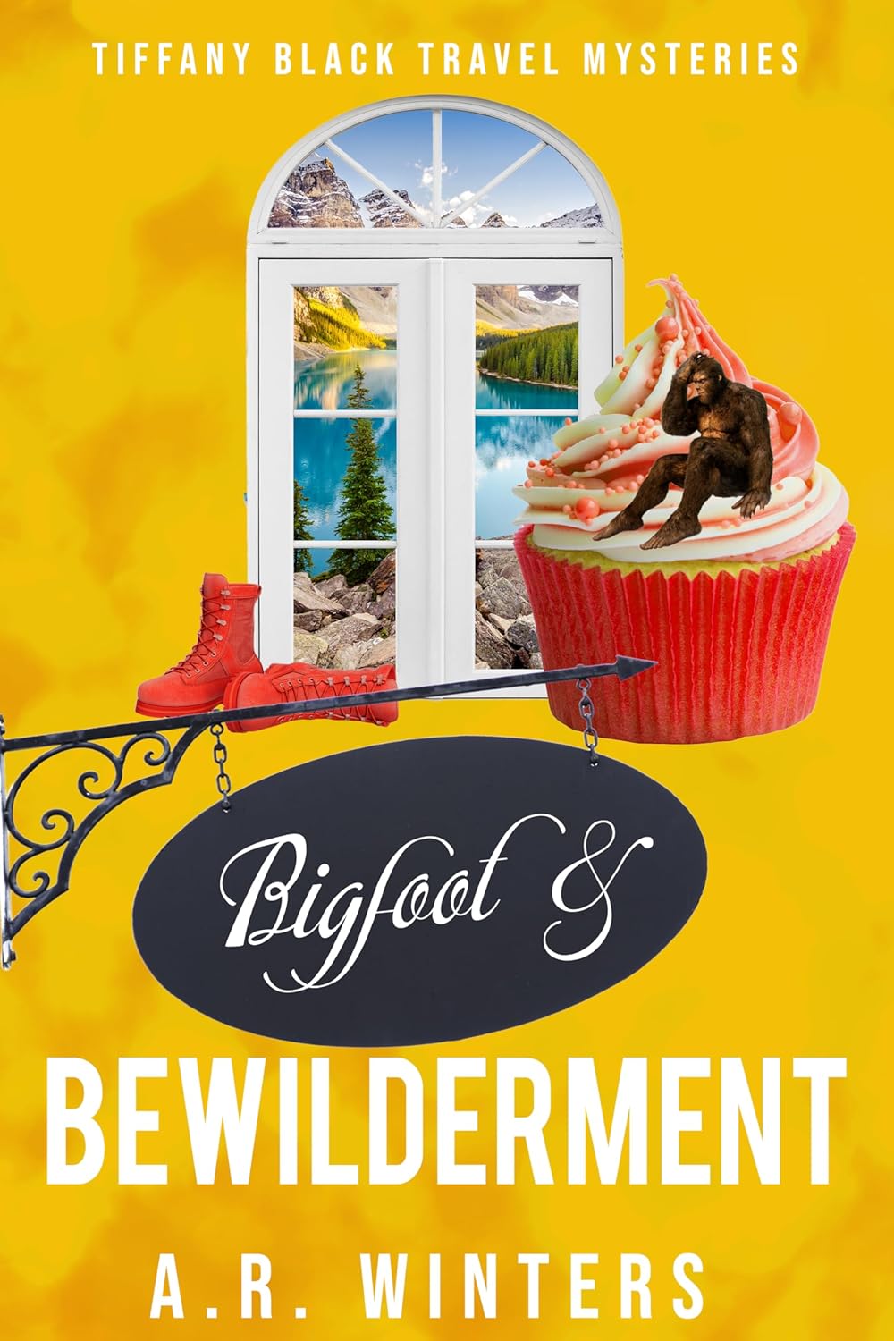 Bigfoot and Bewilderment: A Cozy Tiffany Black Travel Mystery
