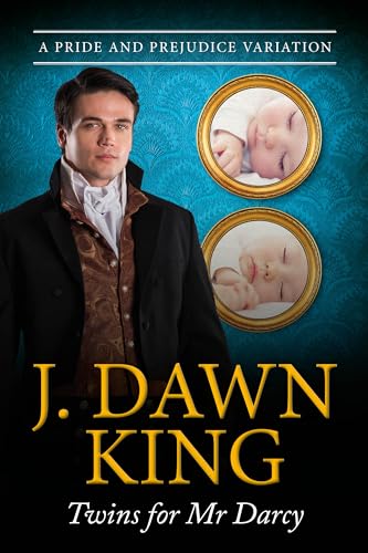 Twins for Mr. Darcy: A Pride & Prejudice Variation