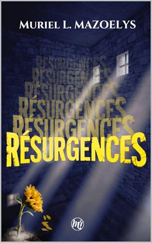 RÉSURGENCES: Polar/Thriller psychologique (Les Enquêtes d'Axel Rocha)