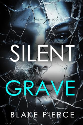 Silent Grave by Blake Pierce | Goodreads
