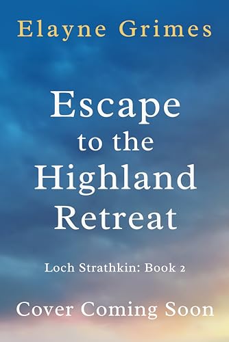 Escape to the Highland Retreat