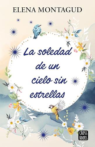 La soledad de un cielo sin estrellas book cover