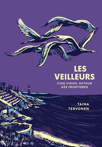 Les Veilleurs : Cinq vigies, autour des frontières