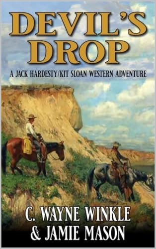 Devil's Drop: A Jack Hardesty/ Kit Sloan Western Adventure
