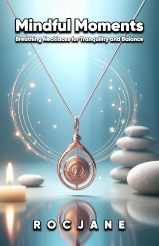 Mindful Moments: Breathing Necklaces For Tranquility And Balance