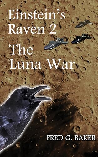 Einstein's Raven 2: The Luna War