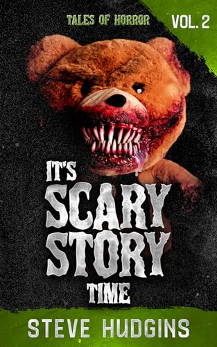 It's Scary Story Time Vol. 2