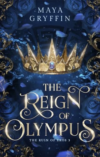 The Reign of Olympus: An epic romantic fantasy