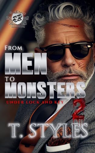 From Men To Monsters 2: Under Lock and Key (The Cartel Publications Presents)