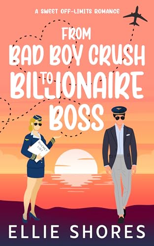 From Bad Boy Crush To Billionaire Boss