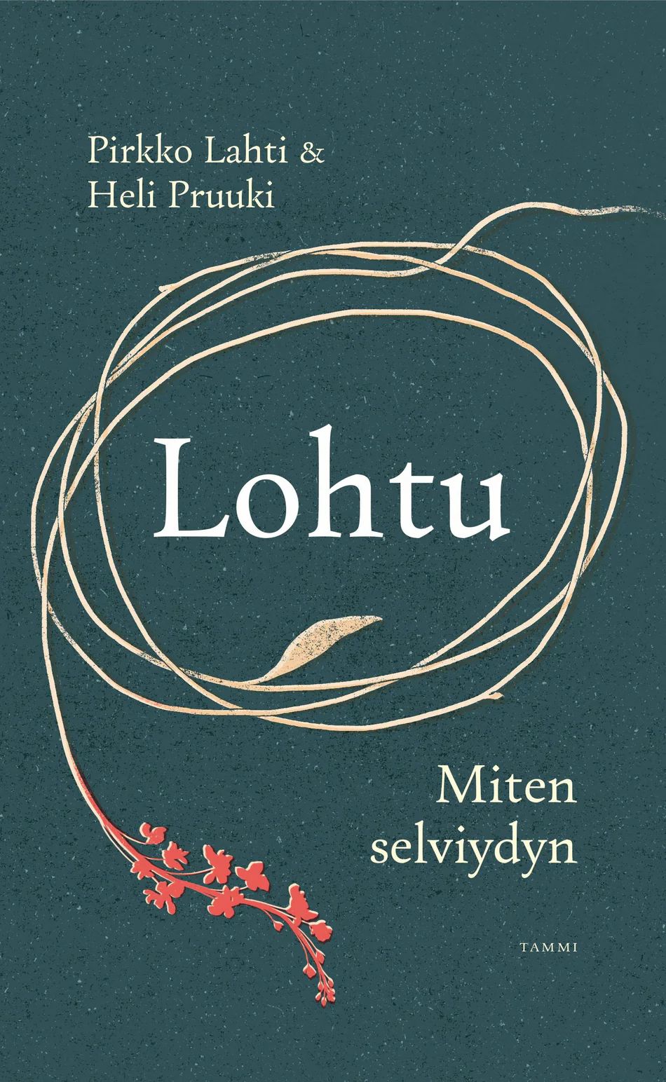 Lohtu - Miten selviydyn