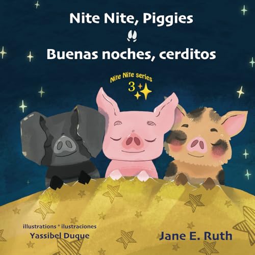 Nite Nite, Piggies: Buenas noches, cerditos
