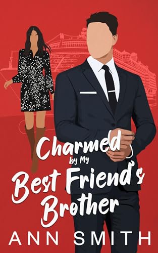 Charmed By My Best Friend’s Brother