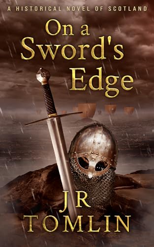 On a Sword's Edge: A Historical Novel of Scotland
